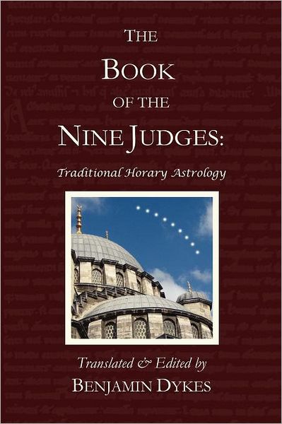 The Book of the Nine Judges - Benjamin N Dykes - Books - Cazimi Press - 9781934586204 - December 1, 2011