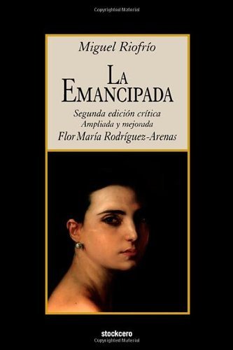 Cover for Miguel Riofrio · La Emancipada (Pocketbok) [Spanish, 2 edition] (2009)