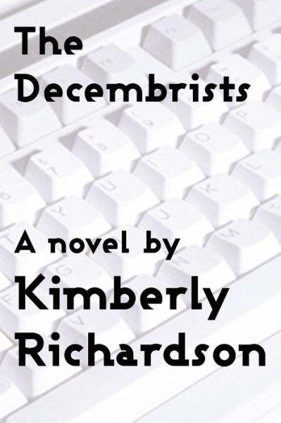 Cover for Kimberly Richardson · The Decembrists (Paperback Book) (2012)