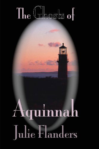 Cover for Julie Flanders · The Ghosts of Aquinnah (Paperback Book) (2013)