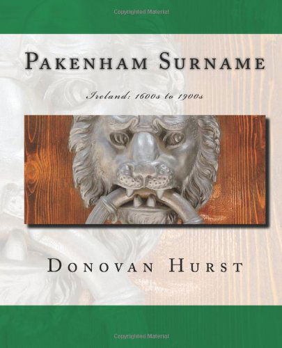 Cover for Donovan Hurst · Pakenham Surname: Ireland: 1600s to 1900s (Pocketbok) (2014)