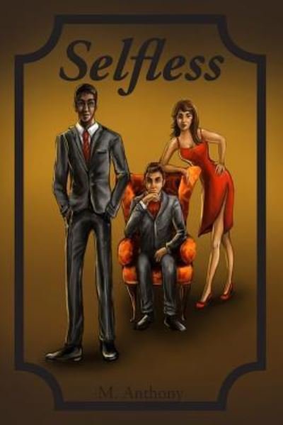 Cover for M Anthony · Selfless (Paperback Bog) (2015)