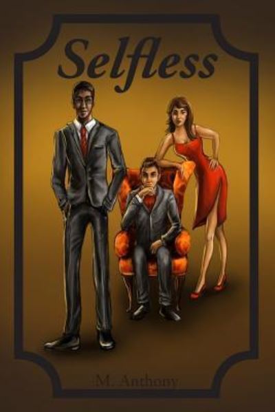 Cover for M Anthony · Selfless (Paperback Book) (2015)