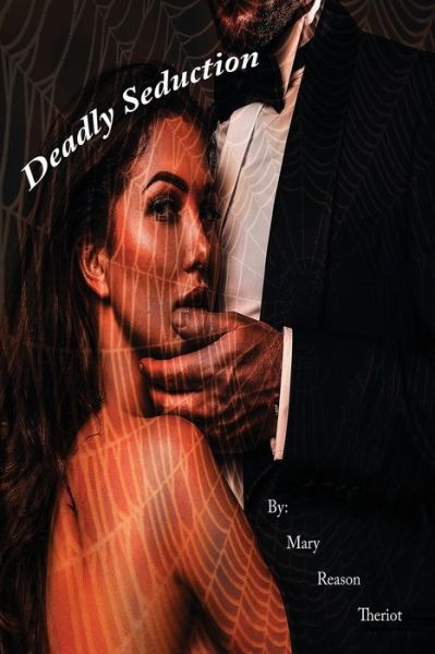 Cover for Mary Reason Theriot · Deadly Seduction (Pocketbok) (2016)