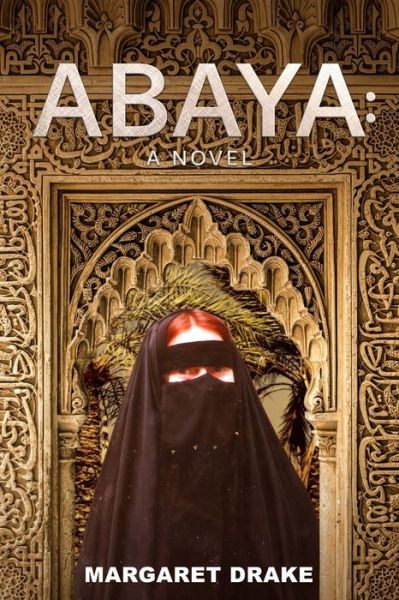 Cover for Margaret Drake · Abaya (Paperback Book) (2019)