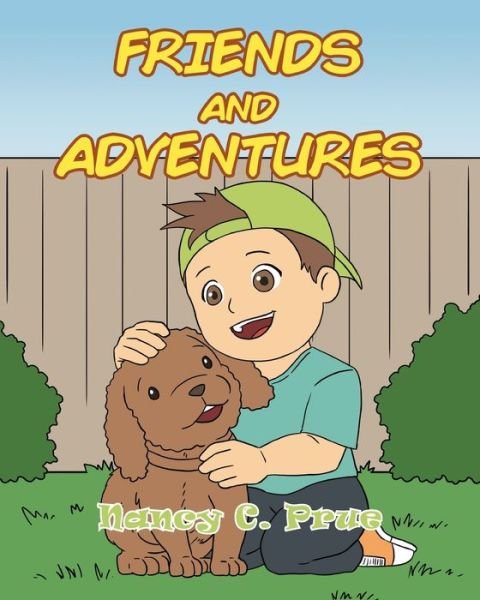 Cover for Nancy C Prue · Friends and Adventures (Paperback Book) (2019)
