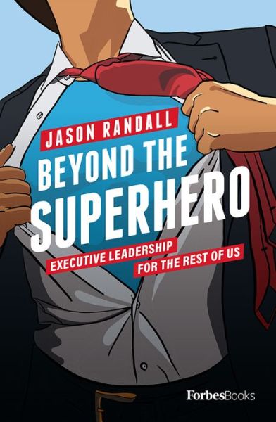 Cover for Jason Randall · Beyond the Superhero (Hardcover Book) (2021)