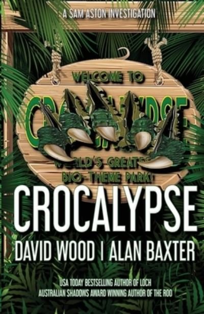 Crocalypse - David Wood - Bøker - Adrenaline Press - 9781950920204 - 31. mars 2021