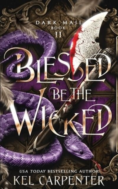 Cover for Kel Carpenter · Blessed be the Wicked (Paperback Bog) (2019)