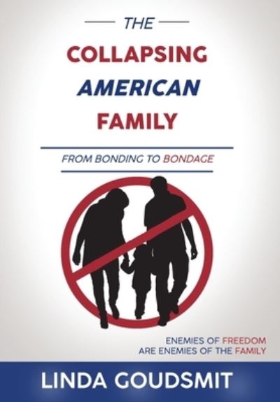 Cover for Linda Goudsmit · Collapsing American Family (N/A) (2022)