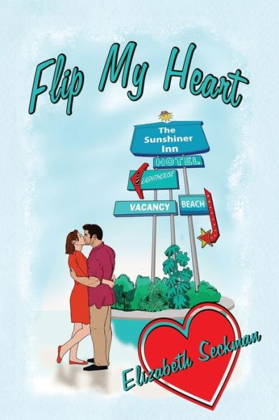 Cover for Elizabeth Seckman · Flip My Heart (Paperback Book) (2020)