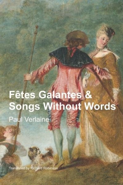 Cover for Paul Verlaine · Ftes Galantes &amp; Songs Without Words (Paperback Book) (2022)