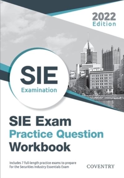 Cover for Coventry House Publishing · SIE Exam Practice Question Workbook (Book) (2022)