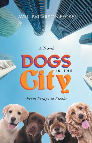 Cover for Avril Patterson-Fecker · Dogs in The City (Paperback Book) (2022)