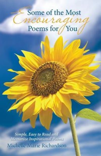 Michelle Marie Richardson · Some of the Most Encouraging Poems for You (Paperback Book) (2018)