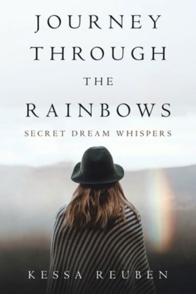 Cover for Kessa Reuben · Journey Through the Rainbows: Secret Dream Whispers (Paperback Book) (2020)