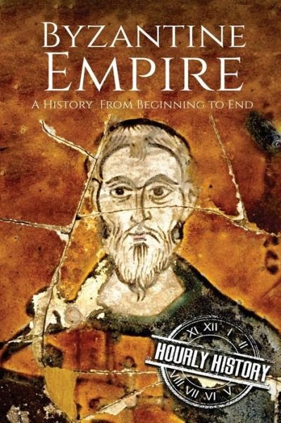 Cover for Hourly History · Byzantine Empire (Pocketbok) (2018)