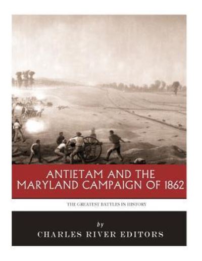 The Greatest Battles in History - Charles River Editors - Books - Createspace Independent Publishing Platf - 9781985386204 - February 14, 2018