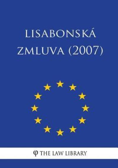 Cover for The Law Library · Lisabonsk Zmluva (Paperback Book) (2018)