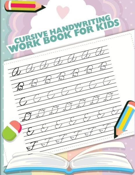 Cursive handwriting workbook for kids - Fidelio Bunk - Böcker - CreateSpace Independent Publishing Platf - 9781986545204 - 15 mars 2018