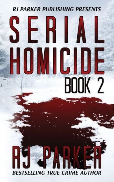 Cover for Rj Parker Phd · Serial Homicide (Book 2) (Pocketbok) (2016)