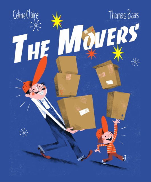 Cover for Celine Claire · The Movers (Hardcover Book) (2024)