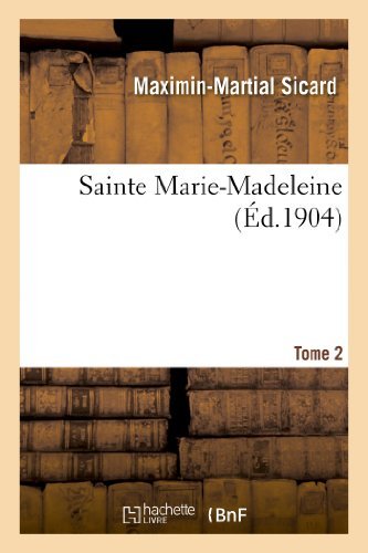 Cover for Sicard-m-m · Sainte Marie-madeleine. Tome 2 (Taschenbuch) [French edition] (2013)