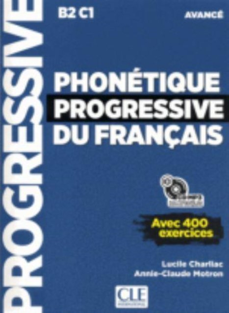Lucile Charliac · Phonetique progressive 2e  edition: Livre avance + CD MP3 (B2/C1) (Buch) (2018)