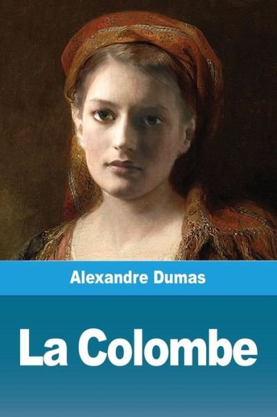 Cover for Alexandre Dumas · La Colombe (Pocketbok) (2019)