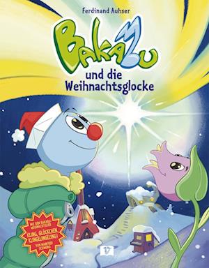 Cover for Ferdinand Auhser · Bakabu Und Die Weihnachtsglocke (Book)