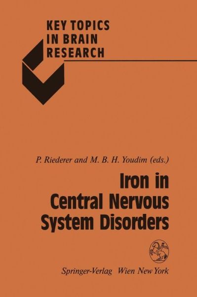 Cover for Peter Riederer · Iron in Central Nervous System Disorders - Key Topics in Brain Research (Paperback Book) (1993)