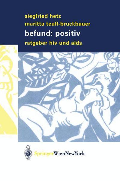 Befund: Positiv - Siegfried Hetz - Livros - Springer Verlag GmbH - 9783211838204 - 9 de janeiro de 2003