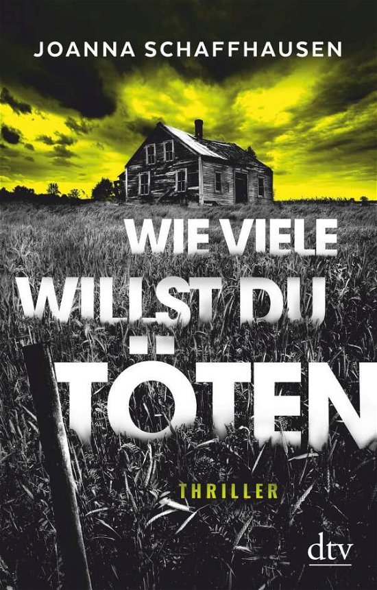 Cover for Joanna Schaffhausen · Wie viele willst du toten (Paperback Book) (2020)