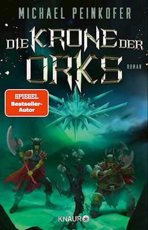 Cover for Michael Peinkofer · Die Krone Der Orks (Bok)