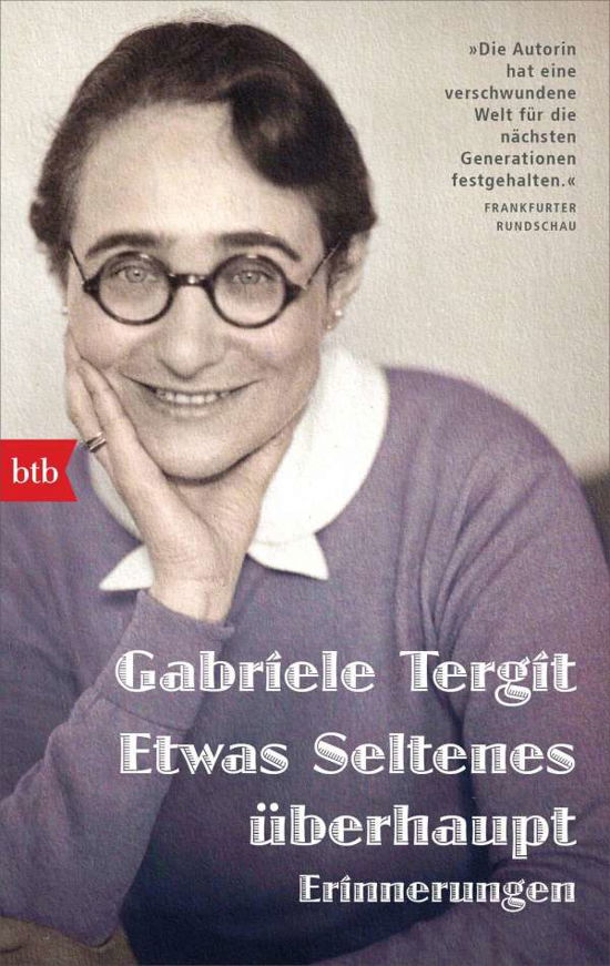 Etwas Seltenes überhaupt - Gabriele Tergit - Książki - btb Taschenbuch - 9783442719204 - 13 grudnia 2021