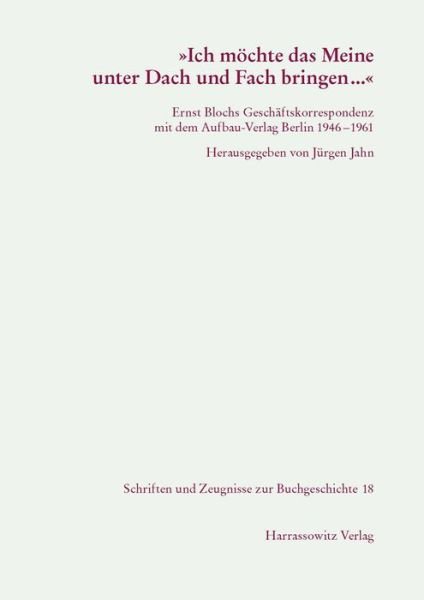 Cover for Ernst Bloch · &quot;Ich mo?chte das Meine unter Dach und Fach bringen--&quot; (Bog) (2007)
