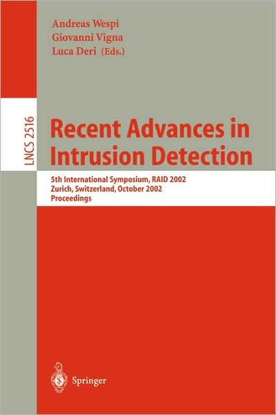 Cover for Z Kmiec · Recent Advances in Intrusion Detection: 5th International Symposium, RAID 2002, Zurich, Switzerland, October 16-18, 2002, Proceedings - Lecture Notes in Computer Science (Pocketbok) [2002 edition] (2002)