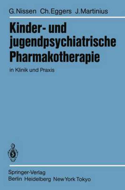 Cover for G. Nissen · Kinder- und Jugendpsychiatrische Pharmakotherapie in Klinik und Praxis (Paperback Book) [German edition] (1983)