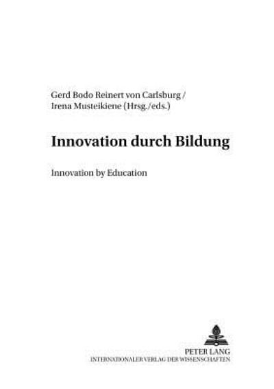 Innovation Durch Bildung Innovation by Education - Baltische Studien zur Erziehungs- Und Sozialwissenschaft -  - Books - Peter Lang GmbH - 9783631528204 - June 29, 2004
