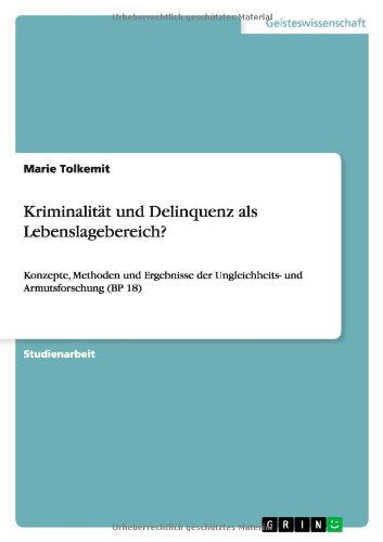 Cover for Tolkemit · Kriminalität und Delinquenz al (Paperback Book) [German edition] (2011)