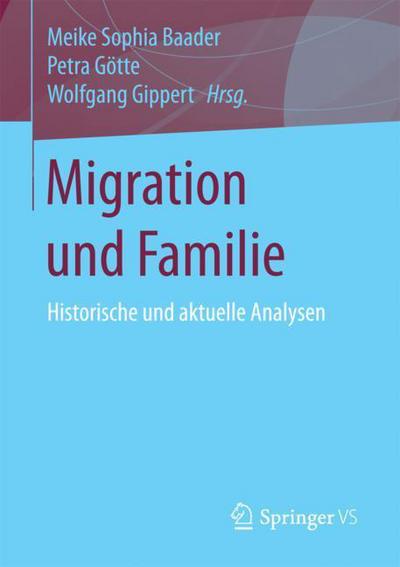 Cover for Migration Und Familie: Historische Und Aktuelle Analysen (Paperback Book) [1. Aufl. 2018 edition] (2017)