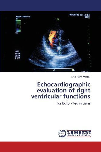 Cover for Sita Ram Mittal · Echocardiographic Evaluation of Right Ventricular Functions: for Echo - Technicians (Taschenbuch) (2013)