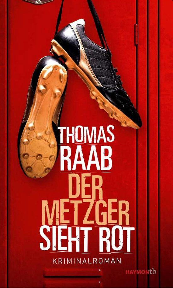 Cover for Raab · Der Metzger sieht rot (Book)