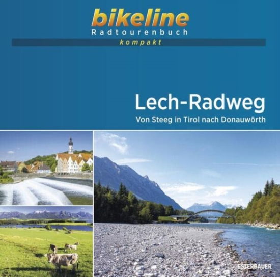 Cover for Lech-Radweg Von Steeg in Tirol nach Donauworth - Radtourenbuch kompakt (Paperback Book) (2023)