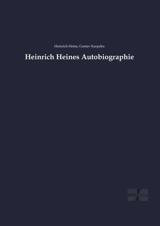 Cover for Heine · Heinrich Heines Autobiographie (Bog) (2019)
