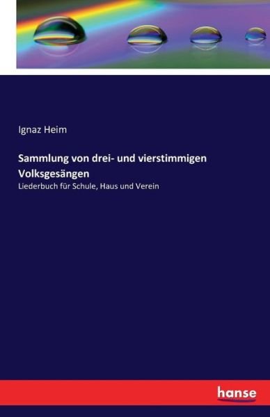 Sammlung von drei- und vierstimmig - Heim - Bøger -  - 9783741108204 - 27. februar 2016