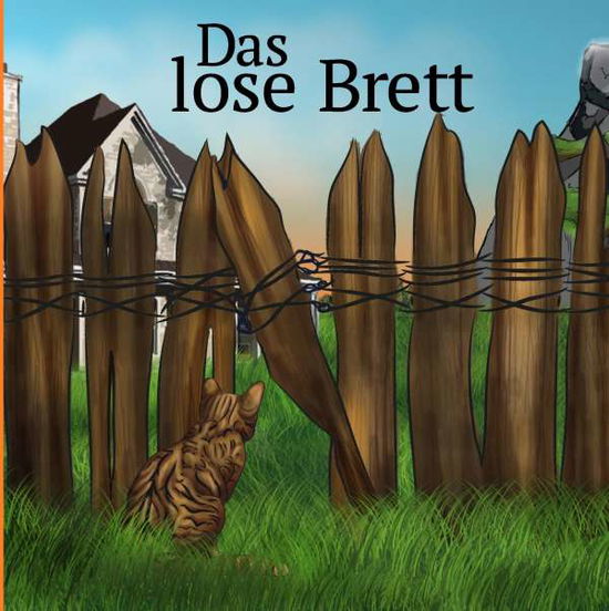 Cover for Lanz · Das lose Brett (Book)