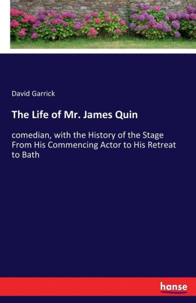 Cover for Garrick · The Life of Mr. James Quin (Book) (2017)