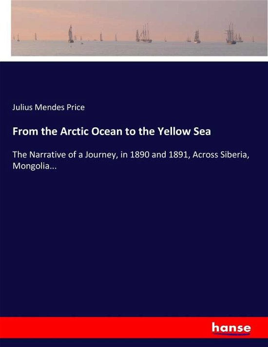 Cover for Price · From the Arctic Ocean to the Yell (Buch) (2017)