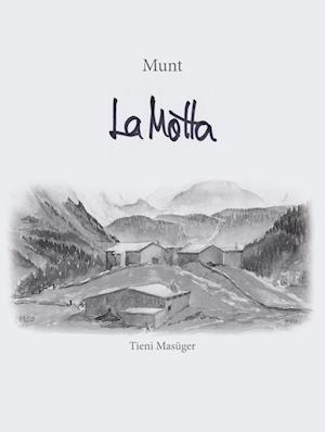 Cover for Tieni Masüger · Munt La Motta (Hardcover Book) (2022)